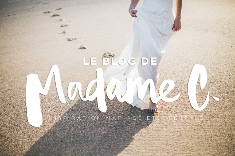 Une nouvelle identité pour le blog de Madame C - Blog Mariage Madame C