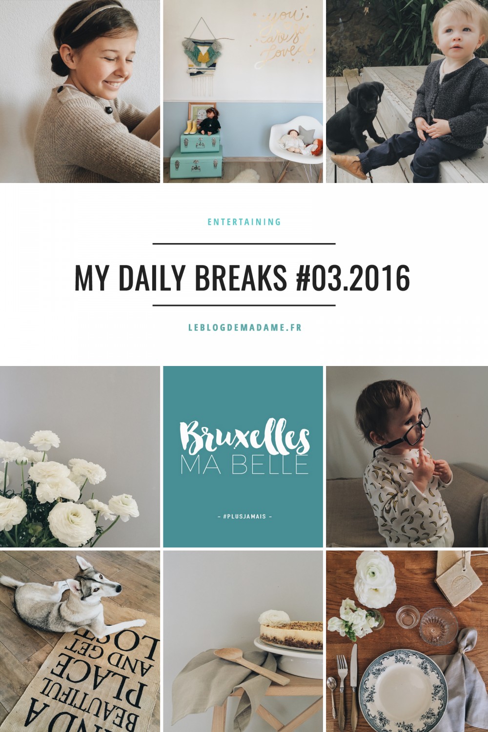 MY DAILY BREAKS #032016 - Blog Mariage Madame C