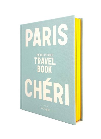 Travel book Paris Chéri Zoé de Las Cases